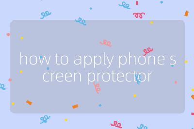 how to apply phone screen protector